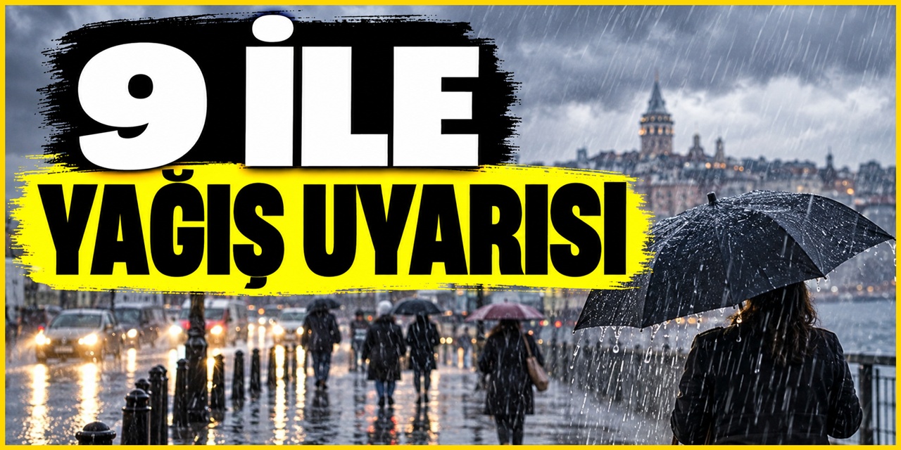 Dokuz il için gök gürültülü yağış uyarısı yapıldı