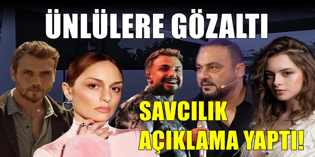 Ünlülere operasyon! 18 kişi hakkında gözaltı talimatı