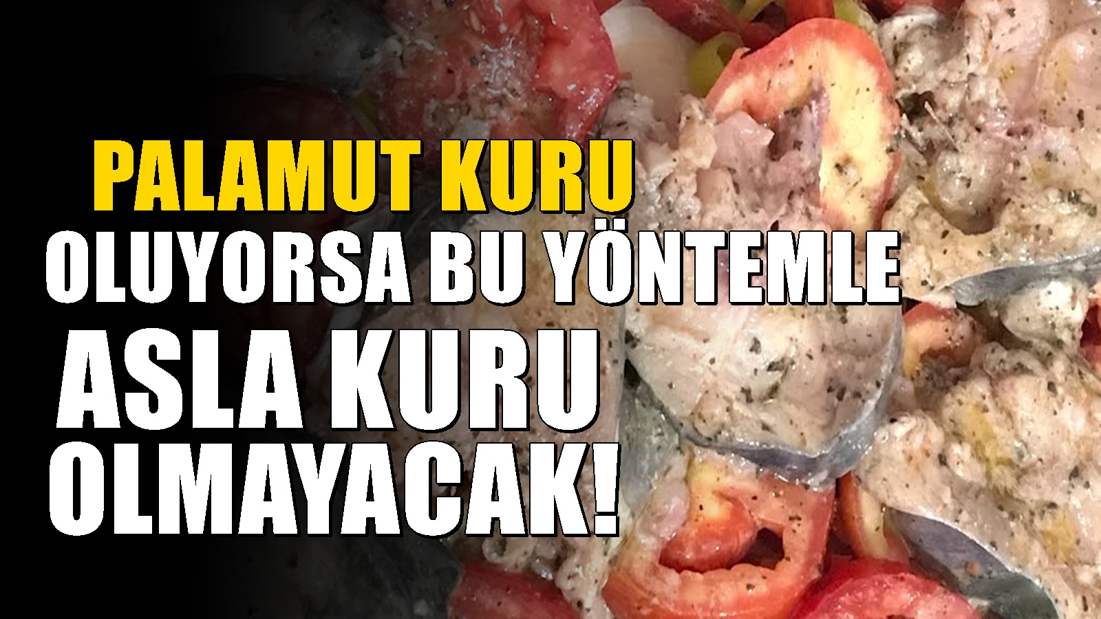 Palamut balığının lezzetini katlayan pişirme yöntemi: Asla kuru olmuyor
