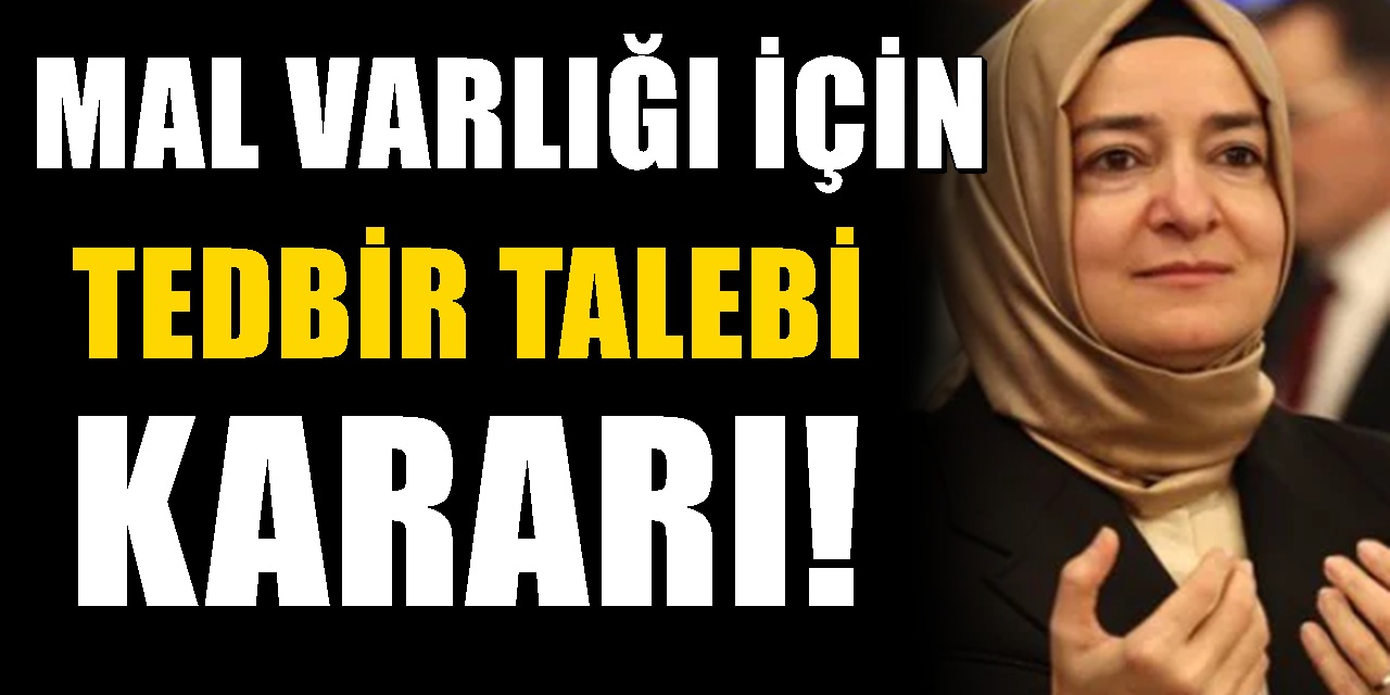 İddia: Fatma Betül Sayan Kaya ve eşinin mal varlığına tedbir talebi