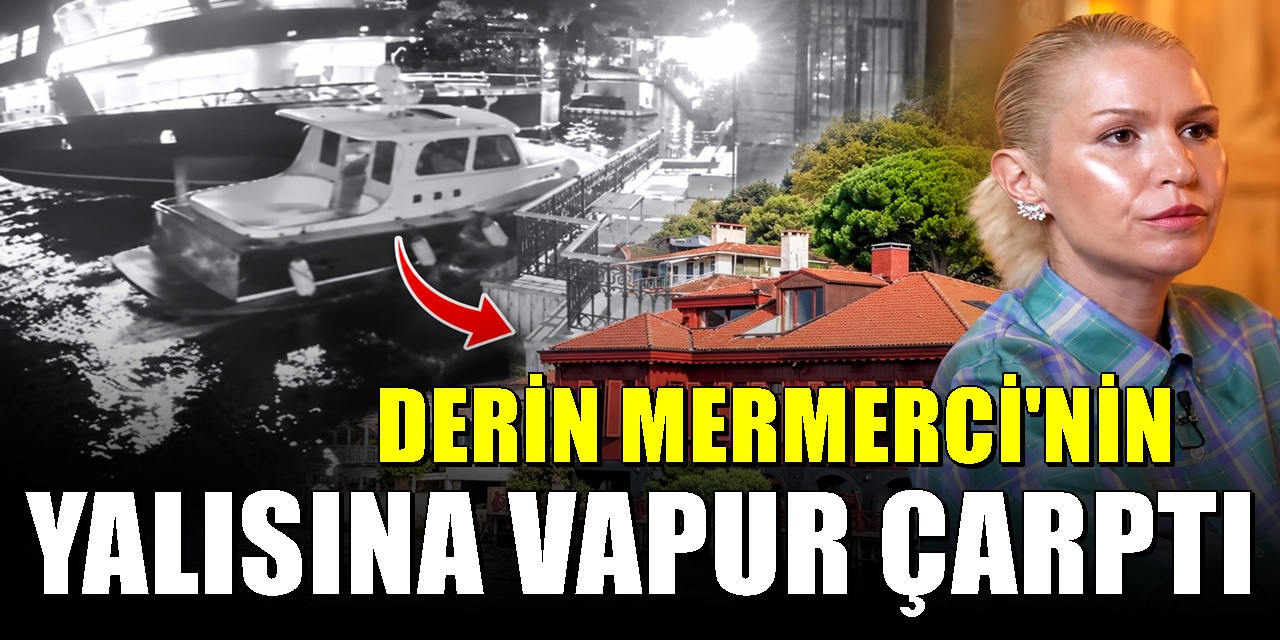 Derin Mermerci’nin tarihi yalısına vapur çarptı