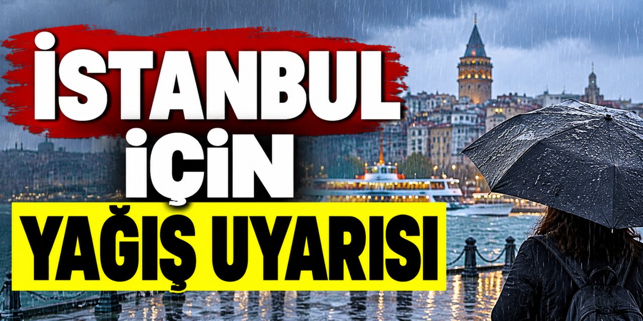İstanbul’a yağmur geliyor: AKOM gelecek hafta için uyardı