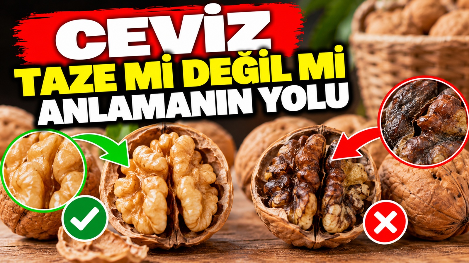 Ceviz alırken dikkat! Taze olup olmadığını anlamanın kolay yolu