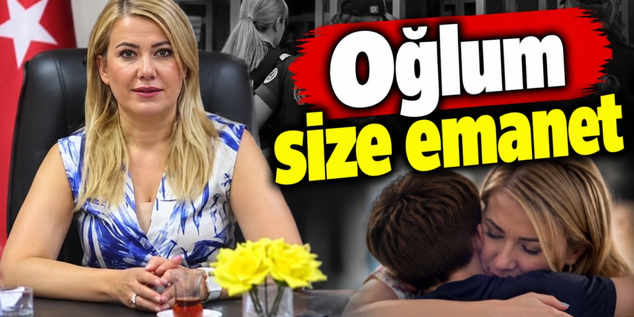 Tutuklanan Merkezefendi Belediye Başkanı Şeniz Doğan : Oğlum size emanet