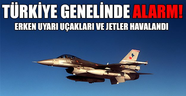 Türkiye genelinde alarm!