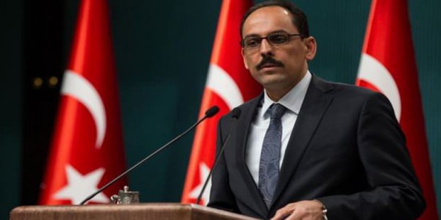 Cumhurbaşkanlığı Sözcüsü İbrahim Kalın: Saldırıyı şiddetle lanetliyorum