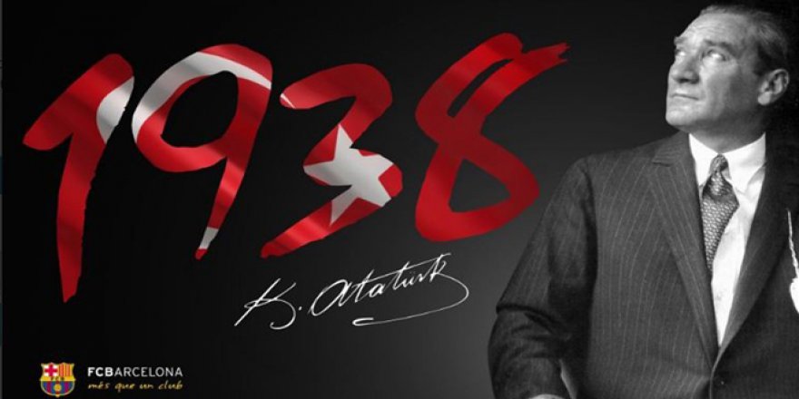 Barcelona’dan Atatürk paylaşımı