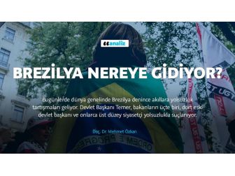 Brezilya Nereye Gidiyor?