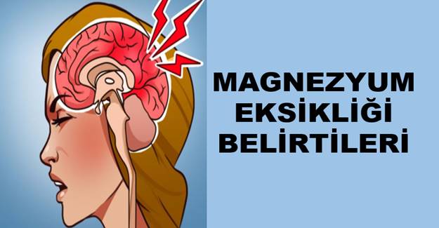 İşte Acilen Magnezyum Takviyesine İhtiyacınız Olduğunuzun belirtileri