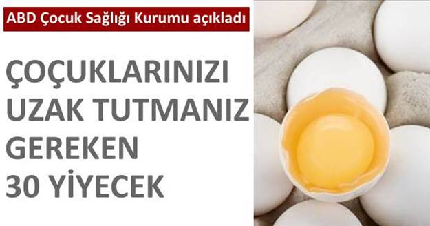 Bakanlık Uyardı bu 30 yiyecek çocuklar için zararlı