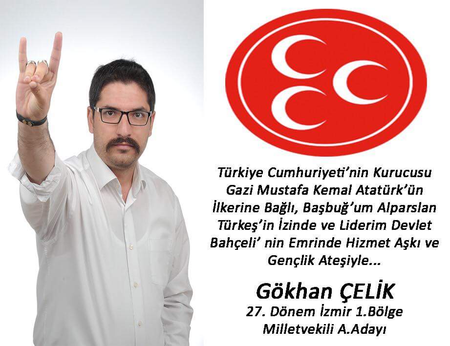 MHP'den GÖKHAN ÇELİK İZMİR 1. BÖLGEDEN MİLLETVEKİLİ ADAY ADAYI OLDU
