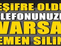 Dikkat! Telefonunuzda bu sorunlar varsa...