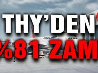 THY'den yüzde 81 + yüzde 18 KDV Zam!
