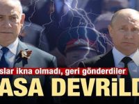 Masa devrildi! Rusya ikna olmadı, geri gönderdi