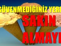 Dondurmadaki büyük tehlike!