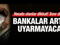 Bankada hesabı olanlar dikkat! Sınır değişti