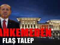 Flaş... AİHM Cumhurbaşkanlığı Sarayı için savunma istedi