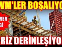 İnşaatta derin kriz: AVM'ler boşalıyor