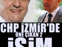 CHP'de İzmir'de ibre 2 isme döndü