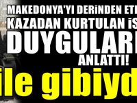 Abdülbahri İsmail Makedonya'yı yasa boğan kazayı anlattı