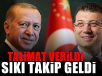Erdoğan'dan Ekrem İmamoğlu'na sıkı takip!