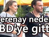 Serenay Sarıkaya'nın Amerika'ya gitme sebebi belli oldu