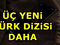 Netflix'ten 3 yeni Türk dizisi