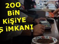 200 Binden Fazla Kişiye İstihdam