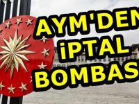 Anayasa Mahkemesi'nden Cumhurbaşkanlığı'na ilk iptal