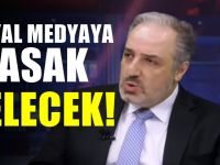 Eski AKP'li vekilden Sosyal Medyaya Yasak geliyor açıklaması