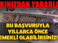 Erken Emeklilik Yolu Açıldı - Başvurmak Yeterli olacak