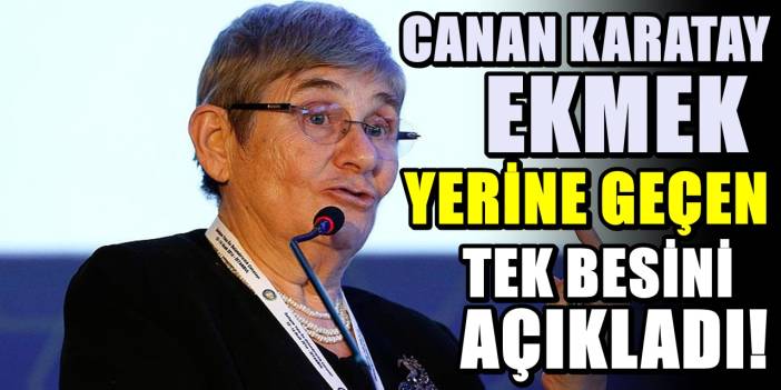 Canan Karatay haklı çıktı...Ekmekten çok daha değerliymiş
