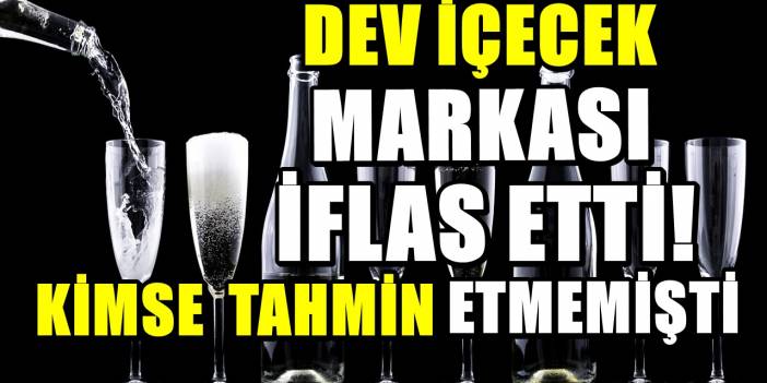 Dev içecek markası iflas etti 'Kimse tahmin etmemişti'