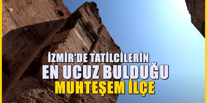 İzmir'in tatilciler için konaklama seçeneği en uygun ilçesi! Birçok kişi bilmiyor
