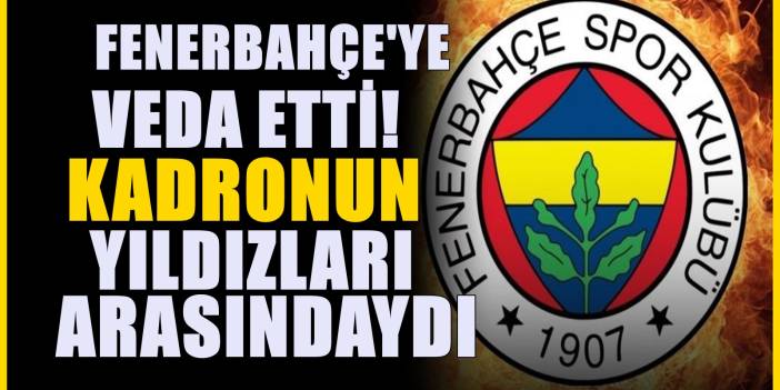 Duygusal sözlerle Fenerbahçe'ye veda etti! 'Sizleri her zaman kalbimde taşıyacağım'