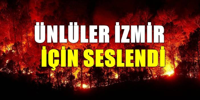 Ünlüler İzmir'in çığlığına sessiz kalmadı! Yardım çağrısı yaptılar