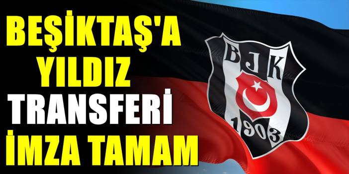 Beşiktaş'tan forvet transferi! Yıldız isimle anlaşma sağlandı