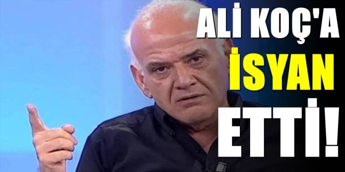 Ahmet Çakar'dan Ali Koç'a çok ağır sözler