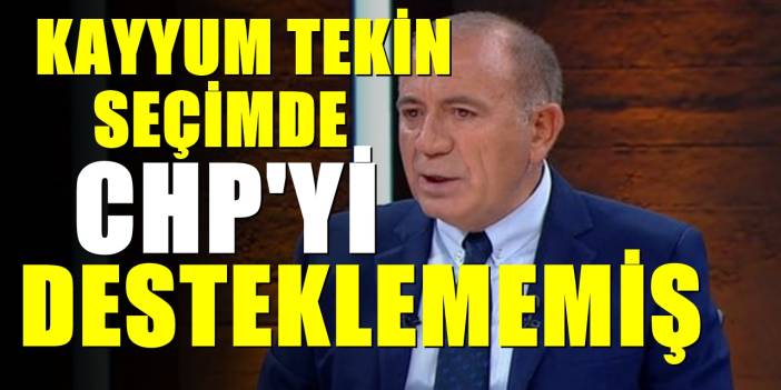 Arşivi açıldı! Gürsel Tekin seçimlerde CHP'yi desteklemediğini açıklamış