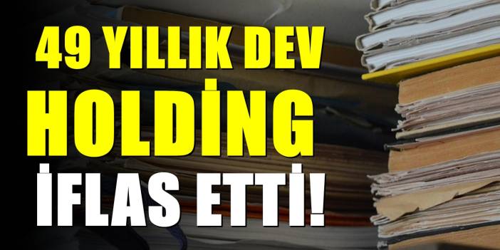 Konkordato Çare Olmadı: Türkiye’nin 49 Yıllık Dev Holdingi İflas Etti