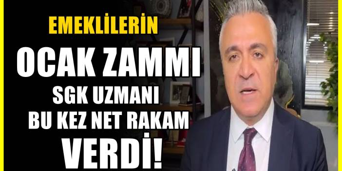 Emeklilerin Ocak zammı ne olur? SGK uzmanı Özgür Erdursun açıkladı