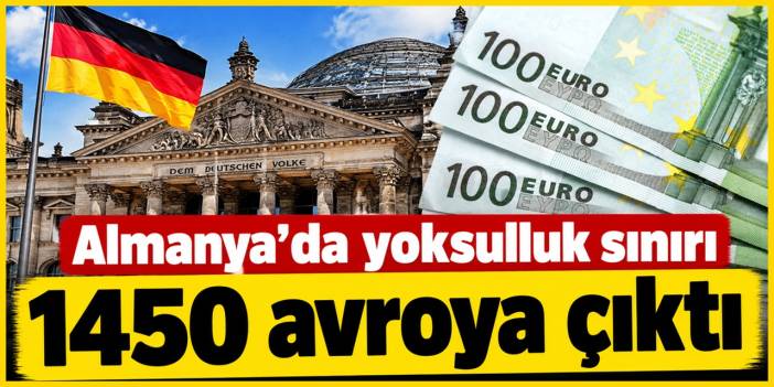 Almanya'da yoksulluk sınırı 1450 avroya dayandı