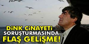 Hrant Dink soruşturmasında 2 isme tutuklama talebi
