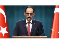 Cumhurbaşkanlığı Sözcüsü Kalın: 18 Mart Çanakkale Ruhu 103 Yıl Sonra Da Dimdik Ayaktadır