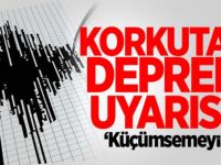 Son Dakika : Bilim İnsanlarından Yıkıcı Deprem Uyarısı