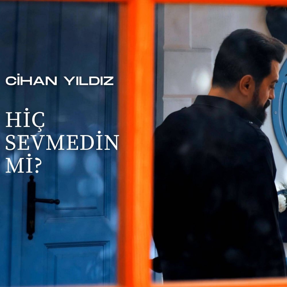 Cihan Yıldız’dan İddialı Yorum; “Hiç Sevmedin Mi?”