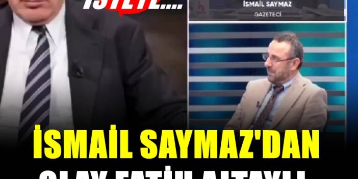İsmail Saymaz'dan flaş Fatih Altaylı iddiası: İlk kez anlattı