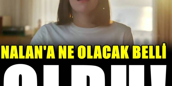 Kıskanmak dizisinde Nalan'ın yürek yakan sonu! Büyük tepki