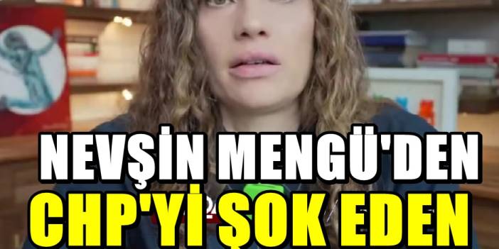 Nevşin Mengü'den şok CHP eleştirisi! Lafını esirgemedi